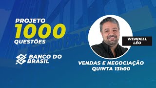 Vendas e Negociação para o Banco do Brasil: Projeto 1000 questões