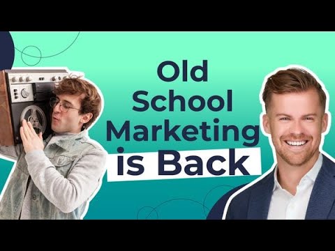 Past Marketing Strategies Will Come Back