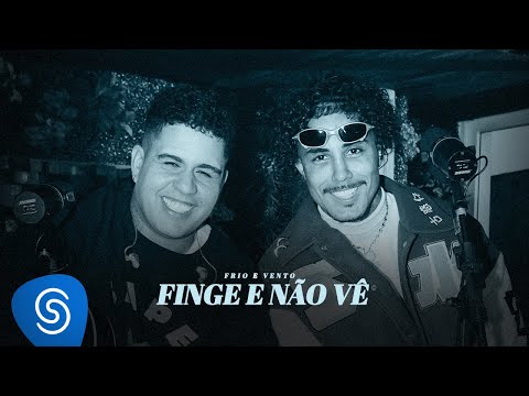 Gaab, Mc Livinho - Finge Que Não Vê (Álbum Frio e Vento)