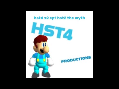 hst4 s2 ep1 hst2 the myth