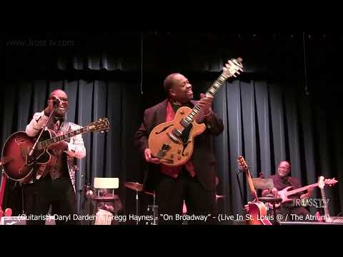 James Ross @ (Guitarist) Daryl Darden & Gregg Haynes - "On Broadway" - www.Jross-tv.com (St. Louis)