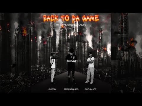 SEBASTIANOG - BACK TO DA GAME FT.GUTON & GUFUNLIFE (Prod. Floaty) (Official Visualiser)