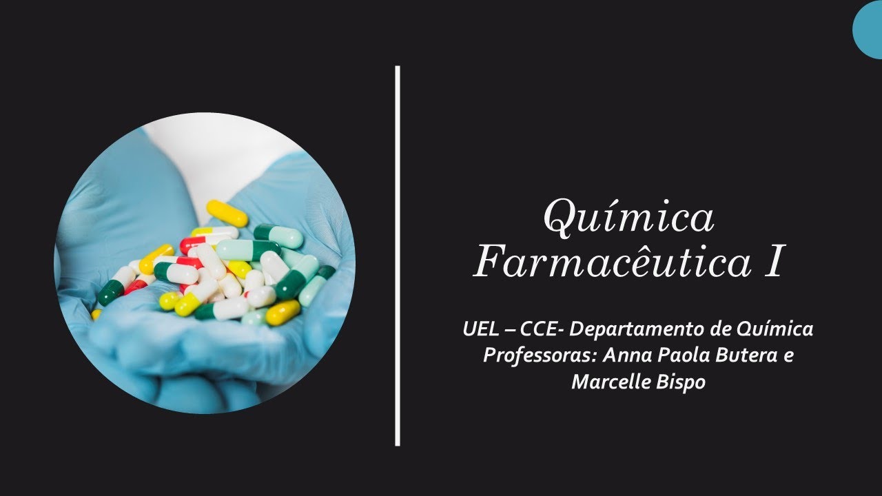 A importância da Química Farmacêutica & Medicinal na descoberta e desenvolvimento de fármacos