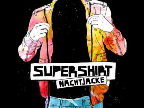 Supershirt - Nachtjacke (Rampue Remix)