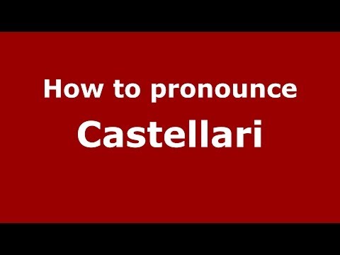 How to pronounce Castellari