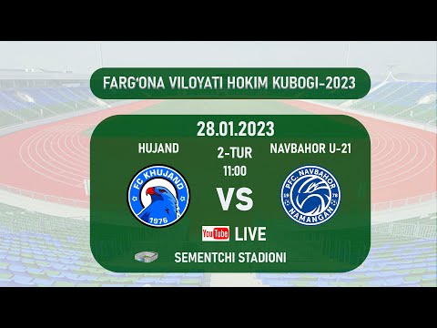 HUJAND  -  NAVBAHOR U-21