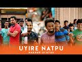 uyire natpu 👬 whatsapp status tamil 😜 Friendship whatsapp status