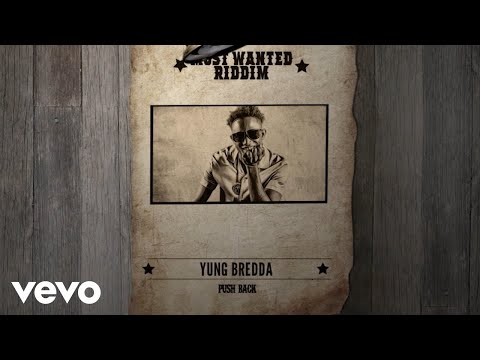 Yung Bredda - Push Back [Most Wanted Riddim] (Official Visualizer)