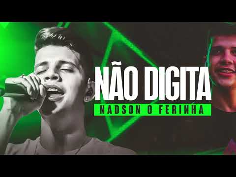 SE TU FOR BEBER NAO DIGITAR, TU SABE QUE SAUDADE NAO COMBINA COM BEBIDA - NADSON O FERINHA 2023