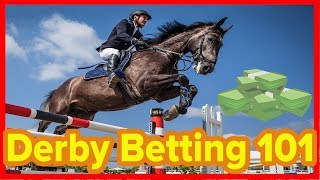 Kentucky Derby 101: 3 Tips to Learn the Basics of Betting