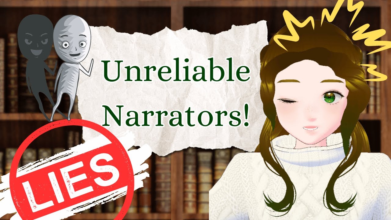 Unreliable Narrators 101