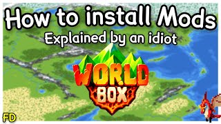 How to install mods for WorldBox - Explained by an Idiot #worldbox #tutorial #mods