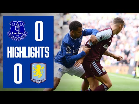 EVERTON 0-0 ASTON VILLA | Premier League highlights