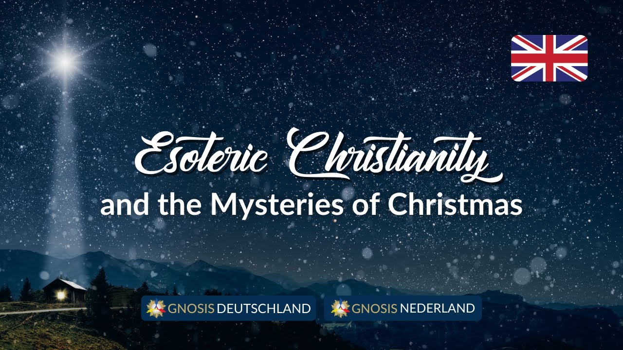 Esoteric Christianity and the Christmas Mysteries