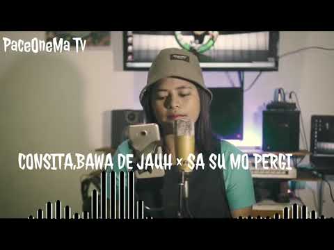 Consita BAWA DE JAUH x sa su mau pergi