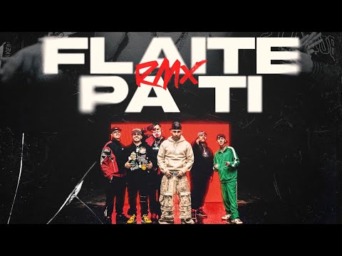TOLY FU - FLAITE PA TI RMX. FT GERMANINI, PABLITO PESADILLA, DJ JONAX, EL JOAN, BENJI GRAMITOS