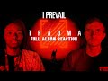 ANOTHER BANGER Trauma I Prevail Full Reaction