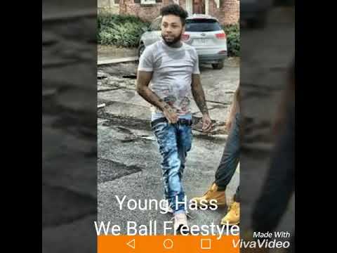 Young Hass - We Ball Freestyle