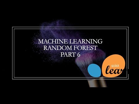 Machine Learning Model Scikit Random Forest Tutorial 6