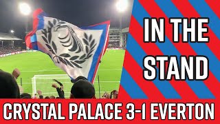 Crystal Palace 3-1 Everton | IN THE STAND