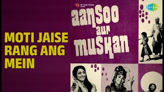 Download lagu Moti Jaise Rang Ang Mein | Aansoo Aur Muskan | Mukesh Songs | Hema Malini | Parikshit Sahni mp3