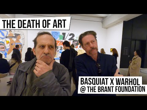 The Death Of Art - Basquiat X Warhol @ The Brant Foundation, East Village, New York City [Ep 50]