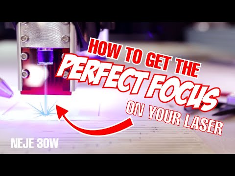 Easy and precise Laser Focusing!! NEJE 30W laser Module - Ramp technique