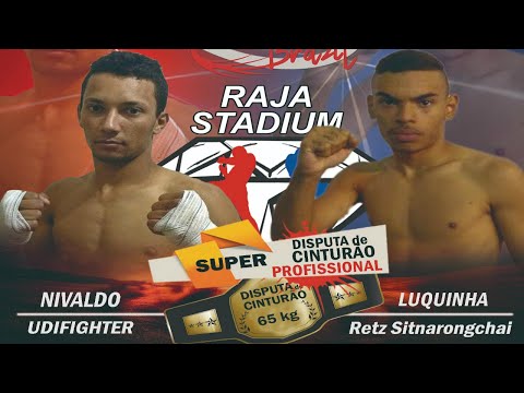 NIVALDO (UDIFIGHTER) vs. LUQUINHA (RETZ SITNARONGCHAI) CINTURÃO 65 KG - Thai Fight Brasil 2º