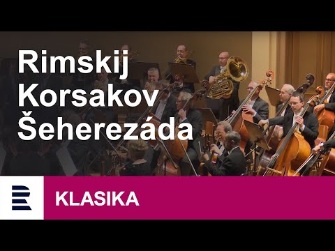 Nikolaj Rimskij-Korsakov – Šeherezáda, symfonická suita, op. 35
