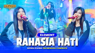 Download lagu RAHASIA HATI (ELEMENT) - Adinda Rahma Cover by OM NIRWANA COMEBACK mp3