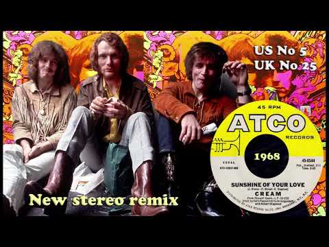 Cream - Sunshine Of Your Love - 2023 stereo remix