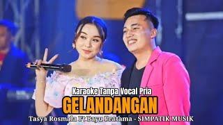 Download lagu KARAOKE DUET GELANDANGAN-Bayu Pratama Feat Tasya Rosmala Versi SIMPATIK MUSIK  mp3