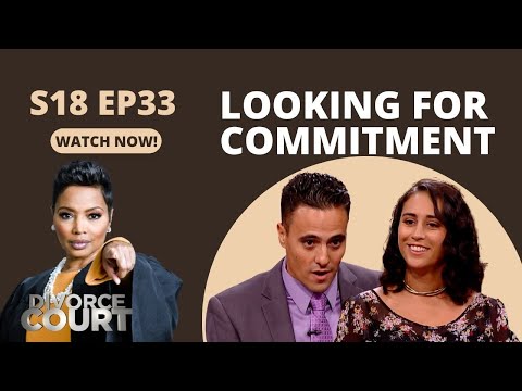 Divorce Court: Alfred vs. Haely - Looking for Commitment