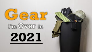 Backpacking Gear I'm OVER in 2021