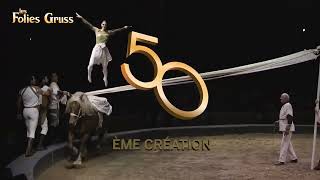 Les Folies Gruss - Teaser 50 ans - 30 secondes