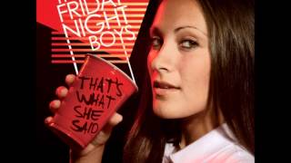 The Friday Night Boys - Chasing a Rock Star