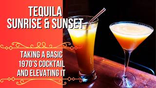 Tequila Sunrise & Sunset