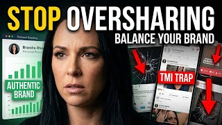 The Vulnerability Trap (Why Oversharing is Hurting Your Brand)