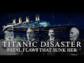 The Titanic The Design Flaws That Doomed This Ship