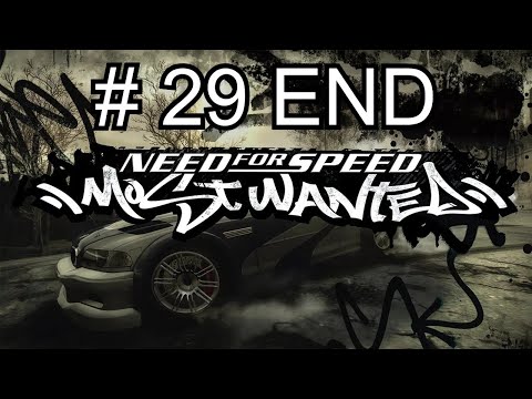 Need for Speed: Most Wanted Gameplay Walkthrough Part 29 END (PC)
