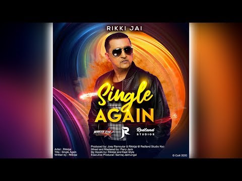 Rikki Jai - Single Again (2020 Chutney Soca)