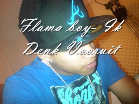 Flama boy  Ik Denk Vooruit