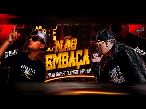 Não Embaça  D'Play Rap Feat Playsson (Prod MH2)