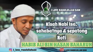 Download lagu Kisah Nabi Isa & sahabatnya serta 1 potong Roti (cinta dunia yang mencelakakan) _HABIB ALI BAHARUN mp3
