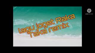 Download lagu lagu joget Raka Taka remix 2022🎧🎧🎧🎧 mp3 Download lagu lagu joget Raka Taka remix 2022🎧🎧🎧🎧 mp3