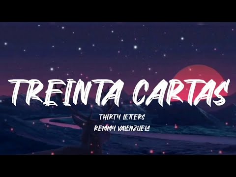 Treinta Cartas - Remmy Valenzuela (Letra/English Lyrics)