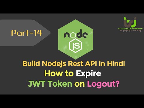 Expire JWT token on logout in Node js | StayHome | Build Node js REST API in Hindi | Part 14