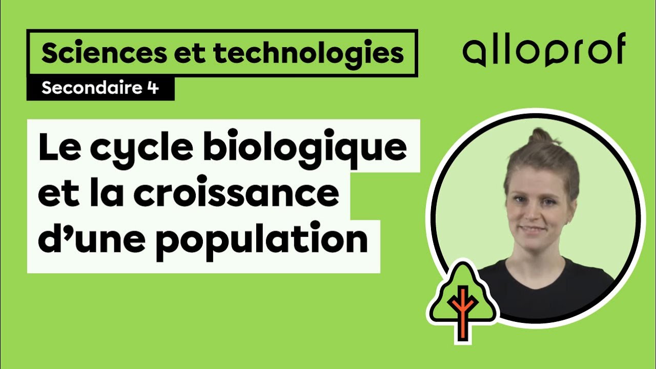 Les cycles biologiques et la croissance d'une population