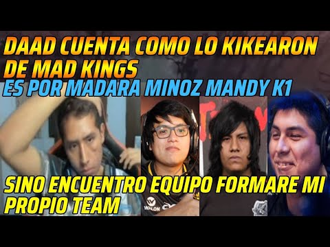 😂DAAD CUENTA COMO LO KIKEARON DE MAD KINGS😂ES POR MADARA MINOZ MANDY K1😂