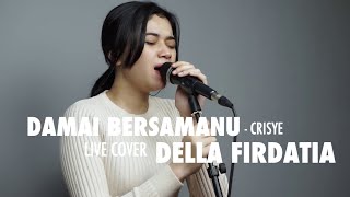 Damai Bersamamu - chrisye Live Cover Della Firdatia